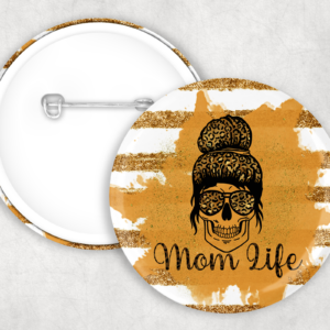 Mom's Life Button Mockup