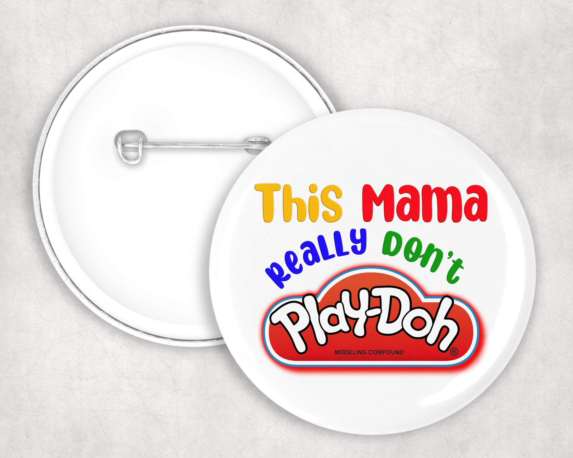 This Mama Don't Play-Doh Button Mockup
