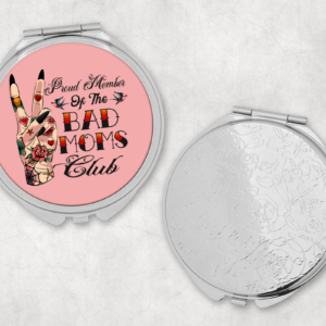 Proud Member, Bad Moms Club Mirror Compact Mockup