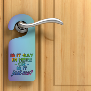 Is It Gay In Here Door Hanger Mockup
