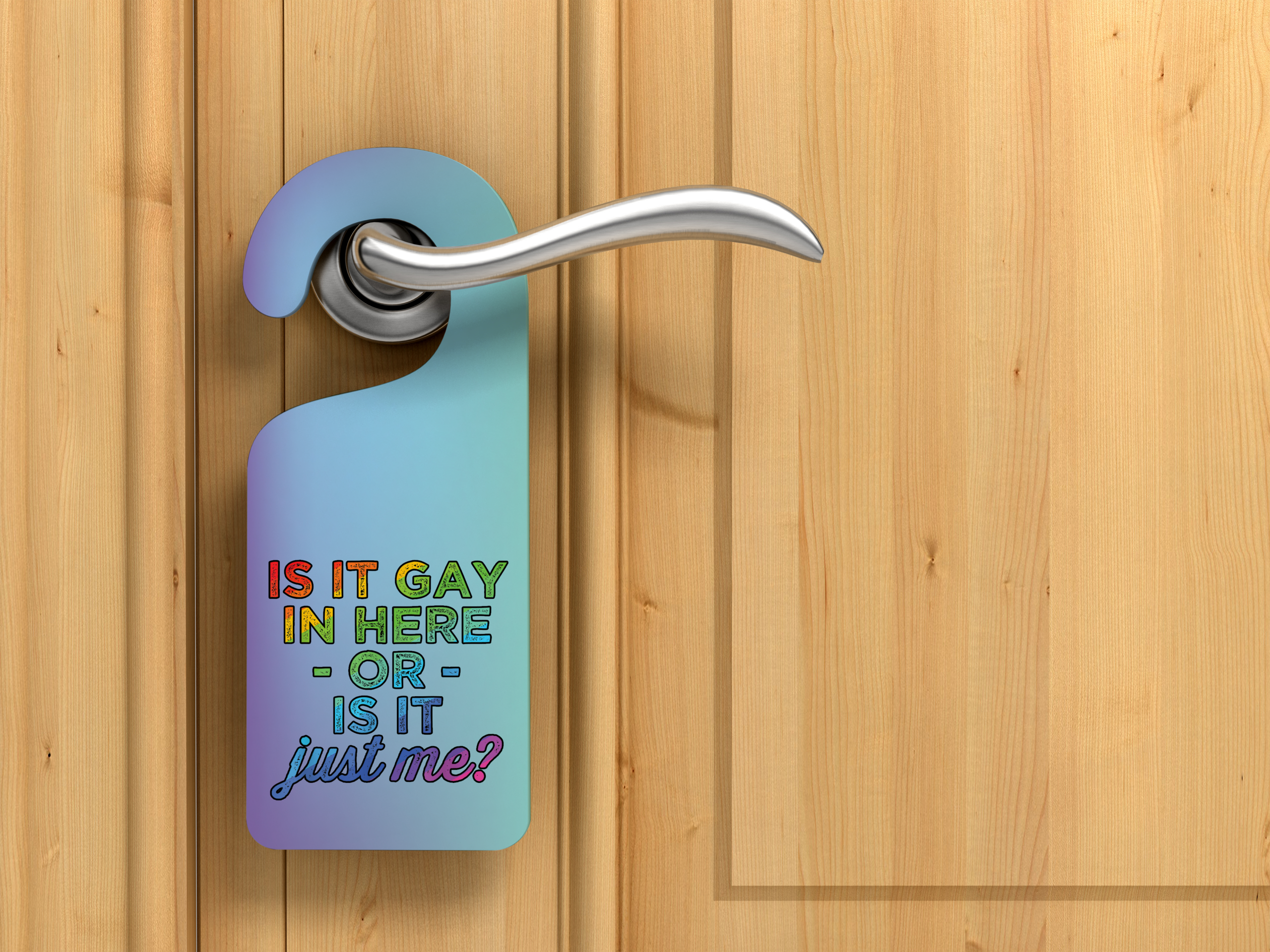 Is It Gay In Here Door Hanger Mockup