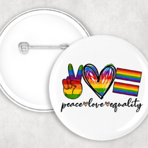 Peace Love Equality Button Mockup