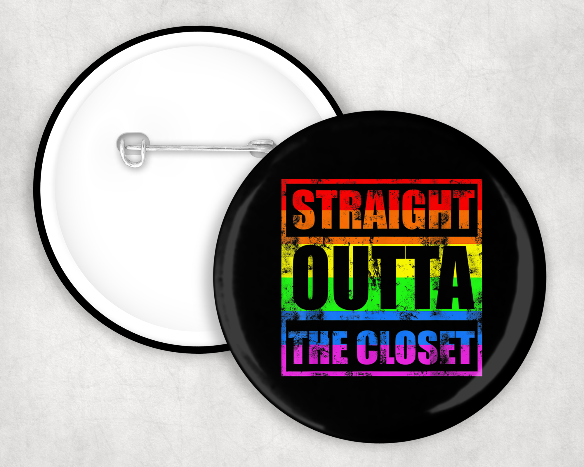 Straight Outta The Closet Button Mockup